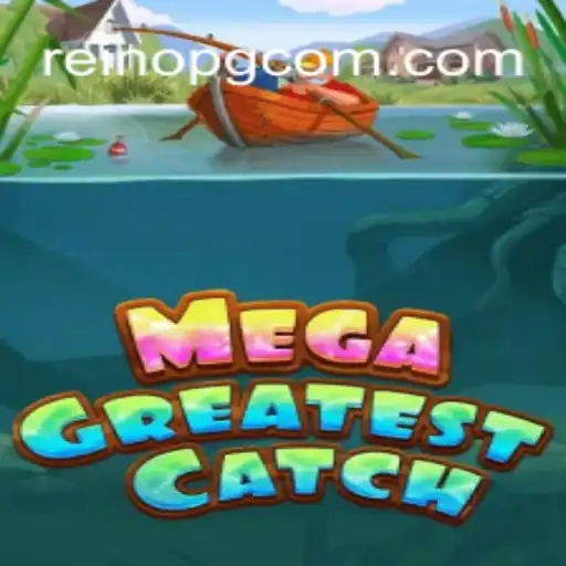 Exploring the Thrilling World of MegaGreatestCatch